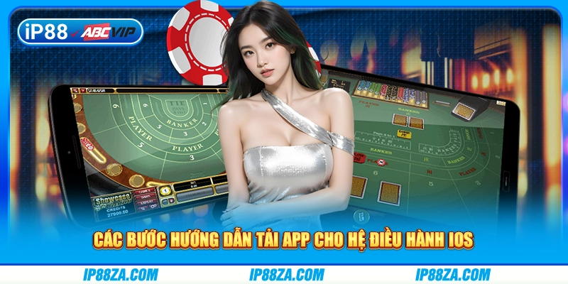 Các bước hướng dẫn tải app IP88 cho hệ điều hành iOS
