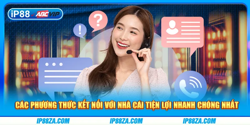 Các phương thức kết nối với nhà cái tiện lợi nhanh chóng nhất