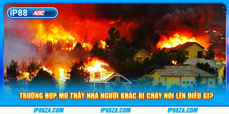 Giấc mơ về ngọn lửa lớn và con số may mắn