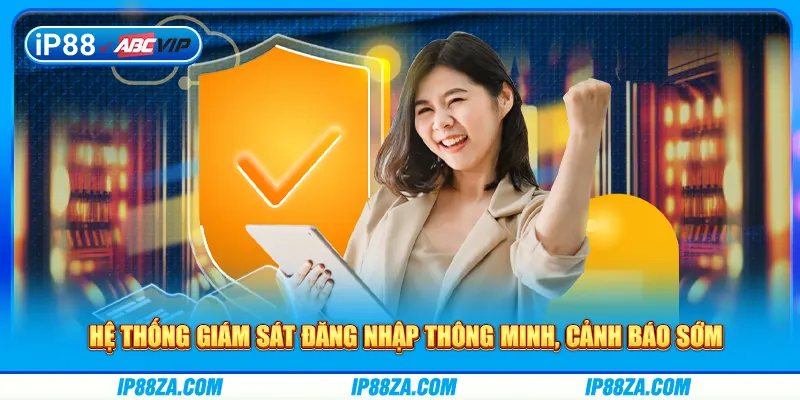 Hệ thống giám sát đăng nhập thông minh, cảnh báo sớm
