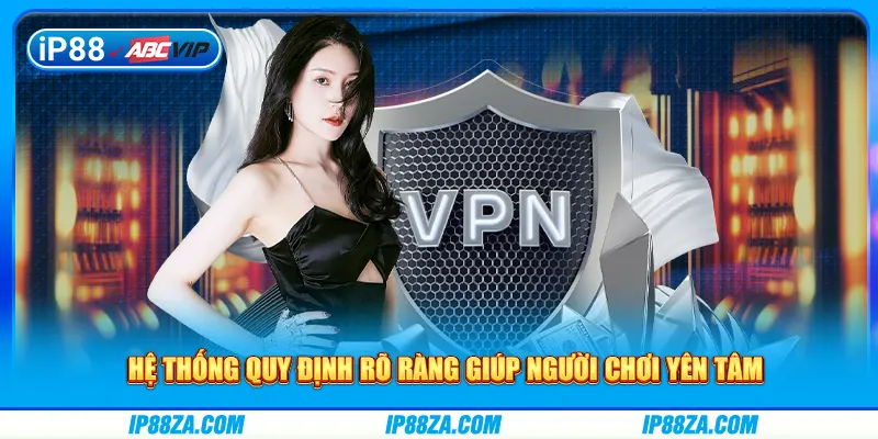 Khung quy định chi tiết tạo cảm giác an toàn cho thành viên