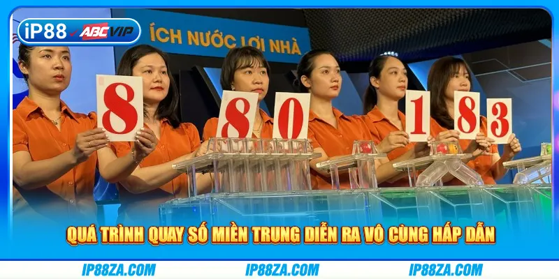 Quá trình quay số miền Trung diễn ra vô cùng hấp dẫn