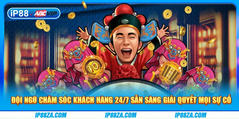 Đội ngũ chăm sóc khách hàng 24/7 sẵn sàng giải quyết mọi sự cố