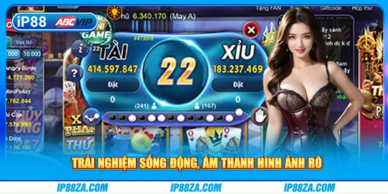 Trải nghiệm sống động, âm thanh hình ảnh rõ